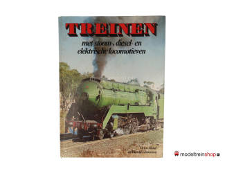 Treinen met stoom, diesel en elektrische locomotieven - Victor Hand en Harold Edmonson - Modeltreinshop