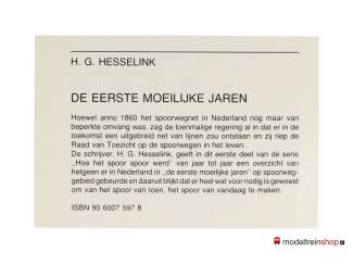 De eerste moeilijke jaren - Hoe het spoor spoor werd deel 1 - H.G. Hesselink - Modeltreinshop